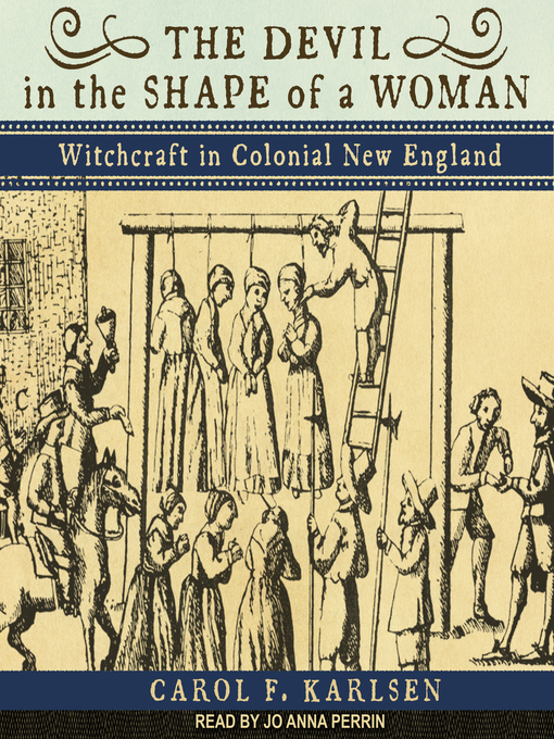 Title details for The Devil in the Shape of a Woman by Carol F. Karlsen - Wait list